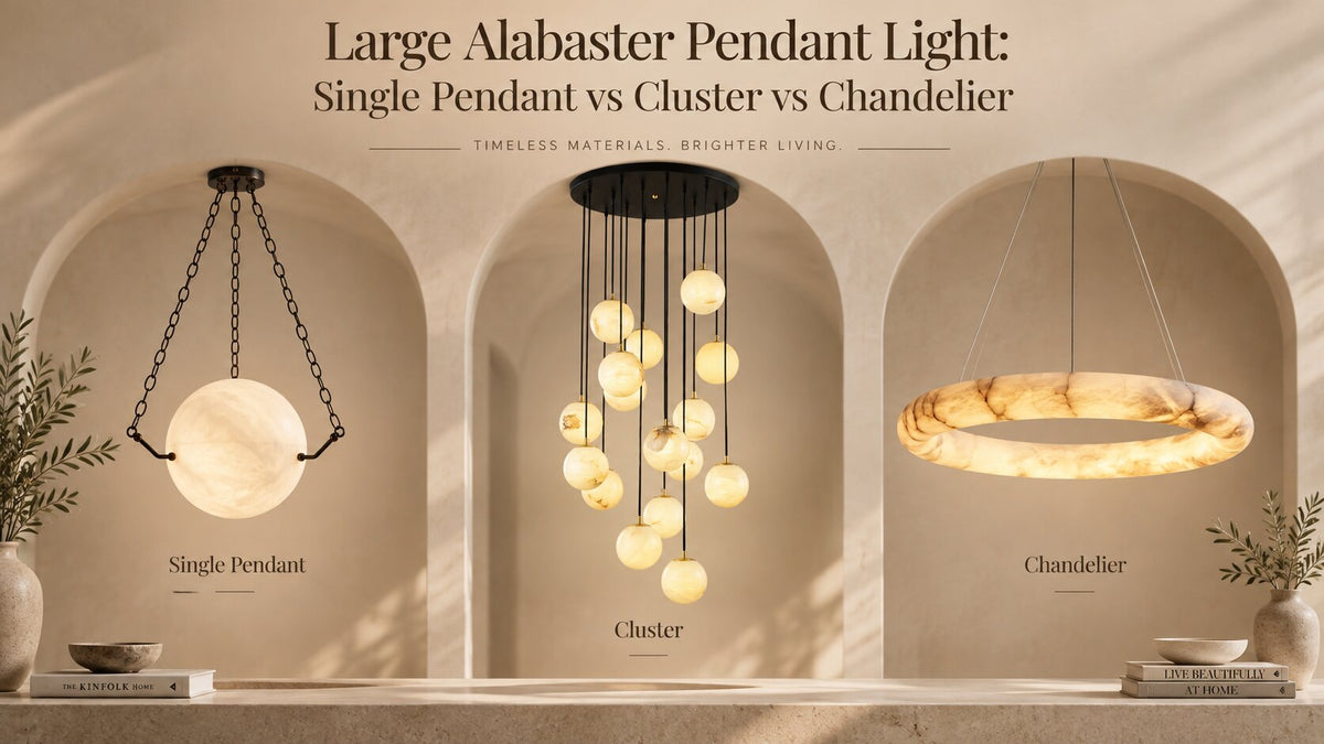 Large Alabaster Pendant Light: Single Pendant vs Cluster vs Chandelier